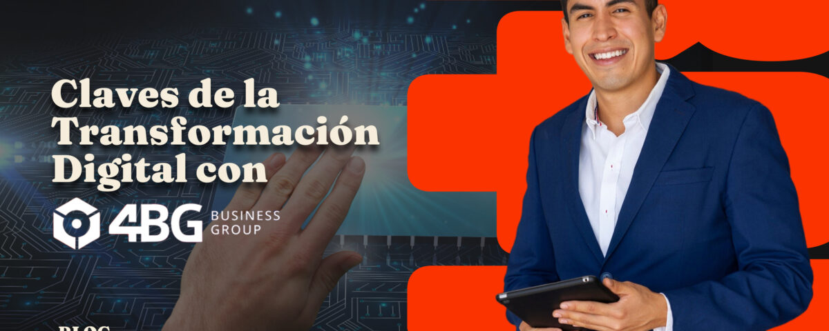 Claves de la Transformación Digital con 4BG Business Group