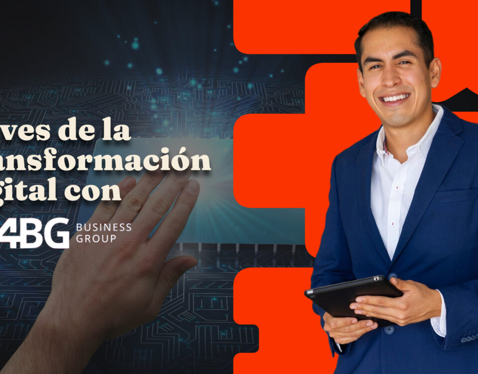 Claves de la Transformación Digital con 4BG Business Group