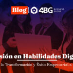 Inversión en Habilidades Digitales: Clave para la Transformación y Éxito Empresarial a Largo Plazo