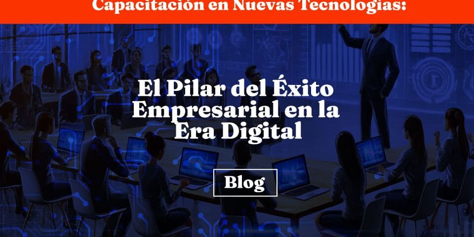 Capacitación en Nuevas Tecnologías