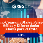 Cómo Crear una Marca Personal Sólida y Diferenciada: Claves para el Éxito