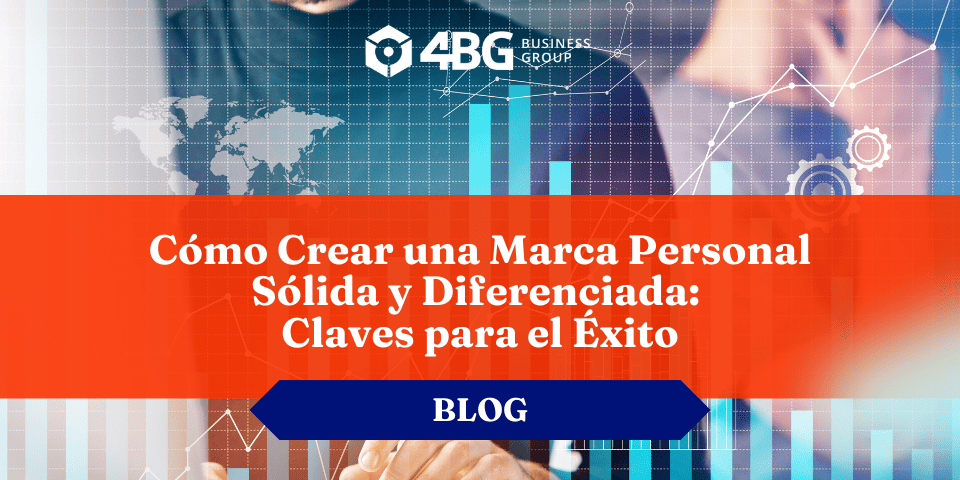 Cómo Crear una Marca Personal Sólida y Diferenciada: Claves para el Éxito