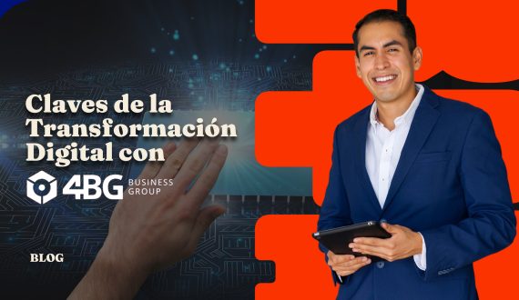 Claves de la Transformación Digital con 4BG Business Group